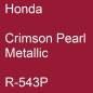 Preview: Honda, Crimson Pearl Metallic, R-543P.